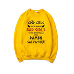 Good Girls Go To Heaven Bad Girls Go To Mystic Falls with Damon Salvatore Sweatshirt